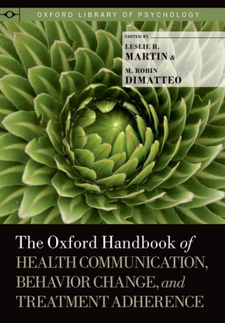 Cover image: The Oxford Handbook of Health Communication, Behavior Change, and Treatment Adherence 1st edition 9780199795833