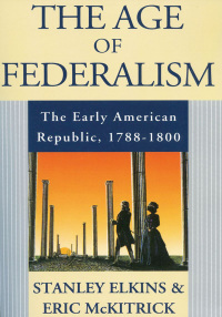 Cover image: The Age of Federalism 9780195093810