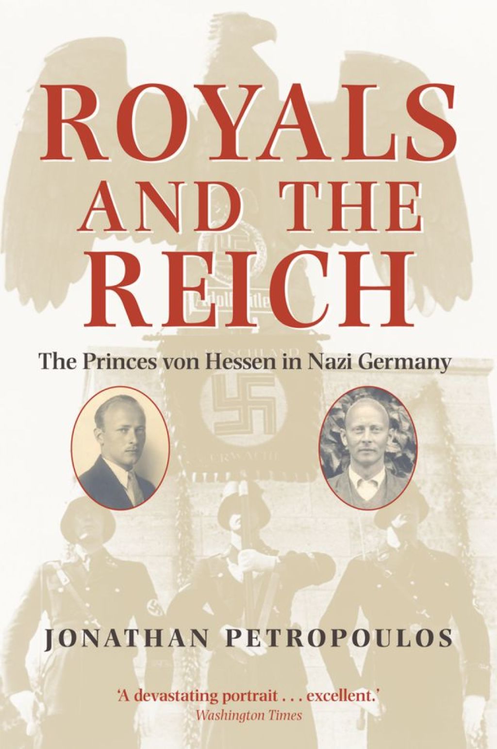 Royals and the Reich The Princes von Hessen in Nazi Germany