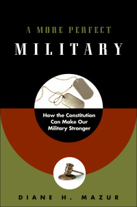 Cover image: A More Perfect Military 9780195394481