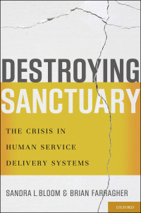 Cover image: Destroying Sanctuary: The Crisis in Human Service Delivery Systems 9780195374803