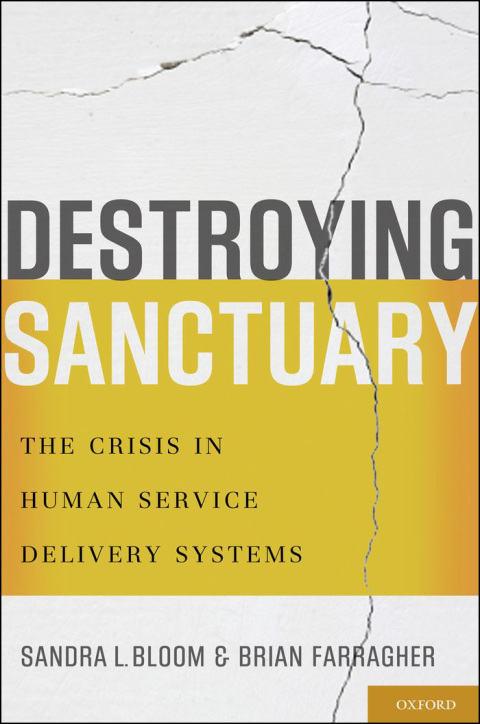 Destroying Sanctuary: The Crisis in Human Service Delivery Systems - FULL INSTANT DOWNLOAD | PDF DOCX EPUB