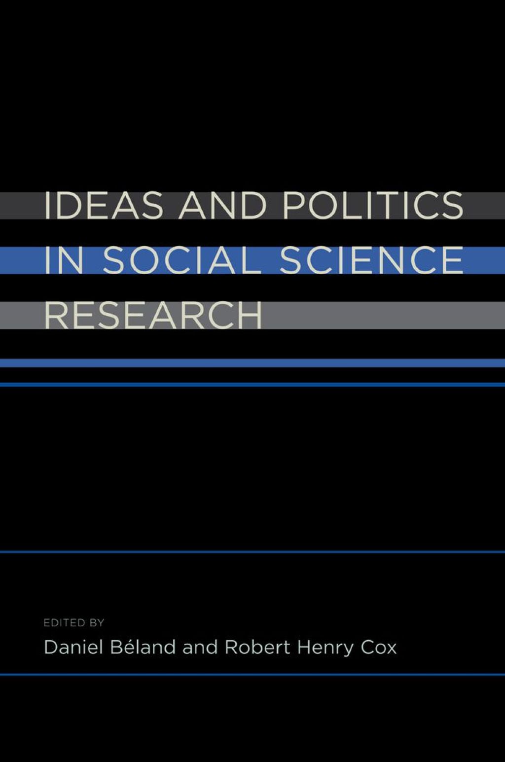 Ideas and Politics in Social Science Research 1st Edition