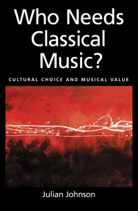 Imagen de portada: Who Needs Classical Music? 9780195146813