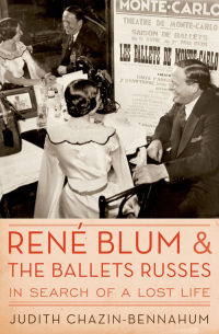 صورة الغلاف: Rene Blum and The Ballets Russes 9780195399332