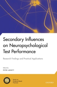 Omslagafbeelding: Secondary Influences on Neuropsychological Test Performance 1st edition 9780199838615