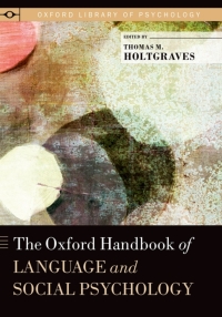 Cover image: The Oxford Handbook of Language and Social Psychology 1st edition 9780199838639