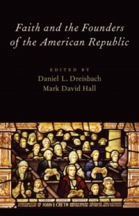 Imagen de portada: Faith and the Founders of the American Republic 1st edition 9780199843336