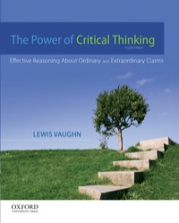 Cover image: The Power of Critical Thinking: Effective Reasoning About Ordinary and Extraordinary Claims 4th edition 9780199856671