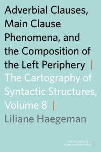 Cover image: Adverbial Clauses, Main Clause Phenomena, and Composition of the Left Periphery 9780199858767