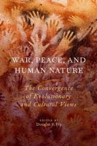 Cover image: War, Peace, and Human Nature 1st edition 9780190232467