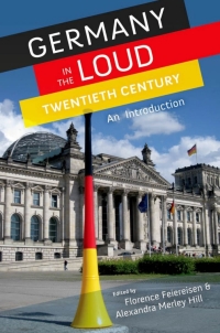 Cover image: Germany in the Loud Twentieth Century 1st edition 9780199759392