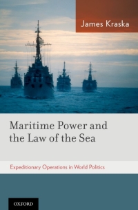 Cover image: Maritime Power and the Law of the Sea: 9780199773381