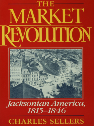 Cover image: The Market Revolution 9780195089202