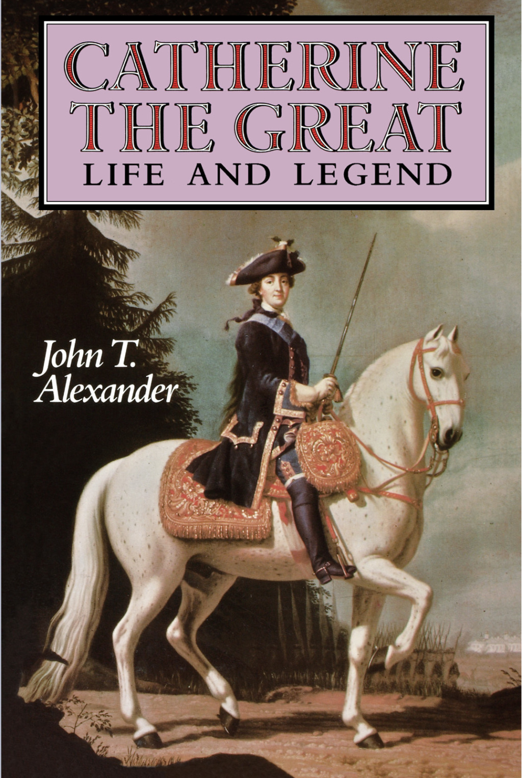 Catherine the Great Life and Legend