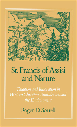 Omslagafbeelding: St. Francis of Assisi and Nature 9780195386738