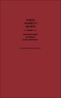 Immagine di copertina: White Women's Rights 9780195124668
