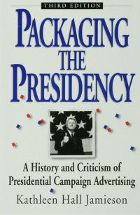 Immagine di copertina: Packaging The Presidency 3rd edition 9780195089424