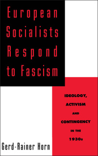 Cover image: European Socialists Respond to Fascism: Ideology, Activism and Contingency in the 1930s 9780195093742