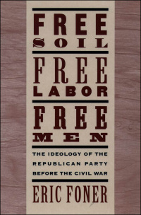 Cover image: Free Soil, Free Labor, Free Men 9780195094978