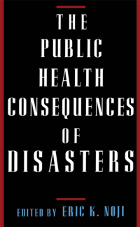Imagen de portada: The Public Health Consequences of Disasters 1st edition 9780195095708