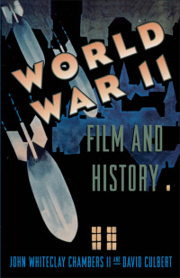 Imagen de portada: World War II, Film, and History 9780195099676