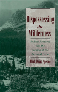 Cover image: Dispossessing the Wilderness 9780195118827