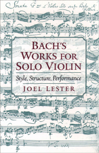 صورة الغلاف: Bach's Works for Solo Violin 9780195171440