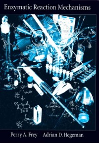 Cover image: Enzymatic Reaction Mechanisms 9780195122589