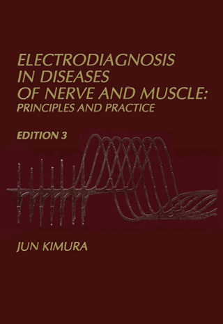 Cover image: Electrodiagnosis in Diseases of Nerve and Muscle 3rd edition 9780195136586