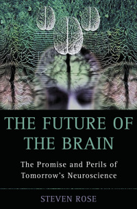 Imagen de portada: The Future of the Brain 9780195308938