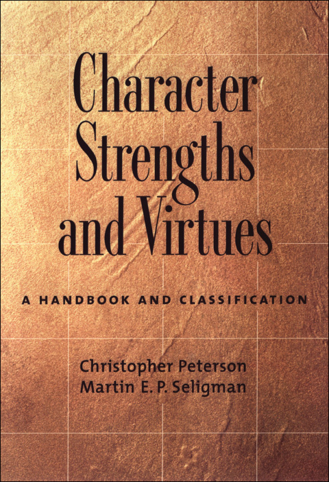 Character Strengths and Virtues: A Handbook and Classification - FULL INSTANT DOWNLOAD | PDF DOCX EPUB