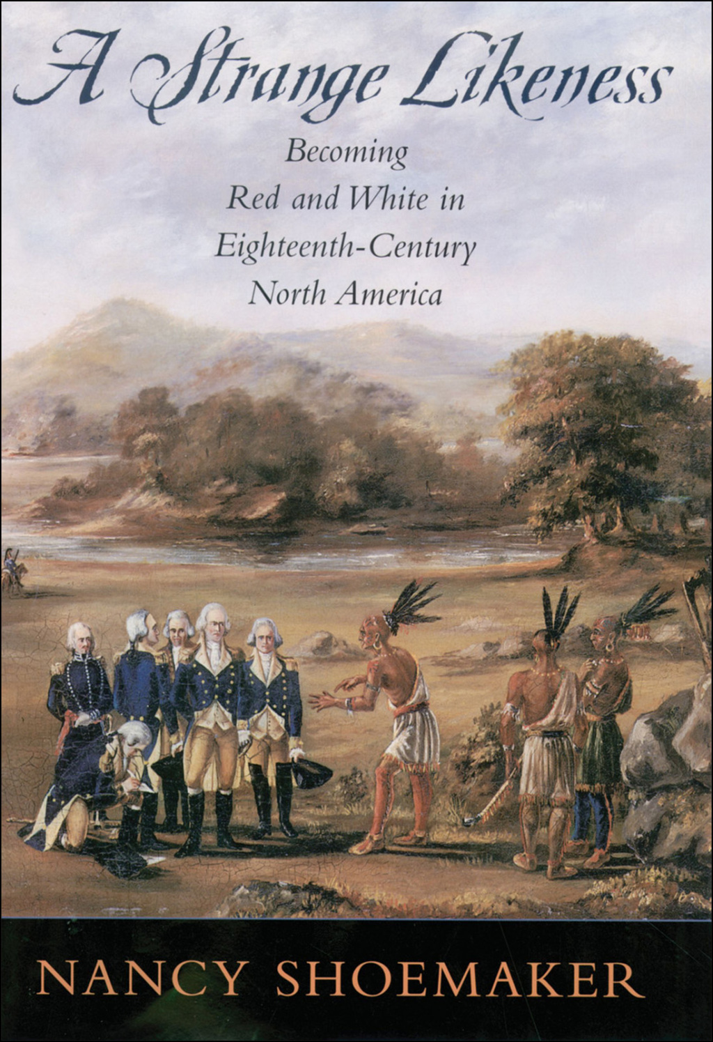 A Strange Likeness Becoming Red and White in Eighteenth-Century North America
