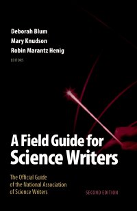 Immagine di copertina: A Field Guide for Science Writers 2nd edition 9780195174991