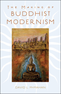 Titelbild: The Making of Buddhist Modernism 9780195183276