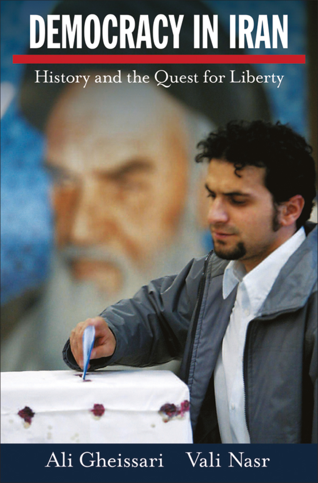 Democracy in Iran History and the Quest for Liberty