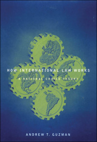 Cover image: How International Law Works 9780195305562