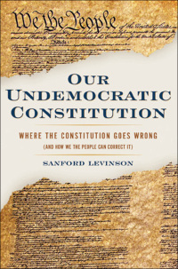 Imagen de portada: Our Undemocratic Constitution 9780195307511
