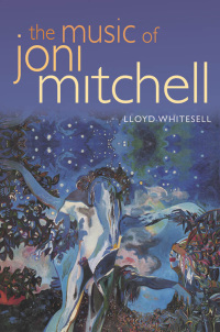 صورة الغلاف: The Music of Joni Mitchell 9780195307573