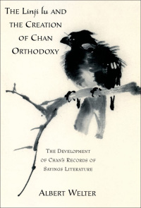 Imagen de portada: The Linji Lu and the Creation of Chan Orthodoxy 9780198044093