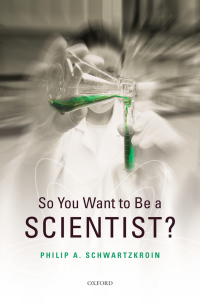 Cover image: So You Want to be a Scientist? 9780195333541