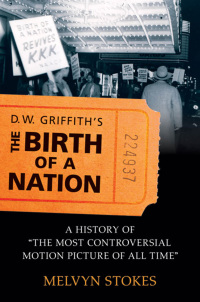 Imagen de portada: D.W. Griffith's the Birth of a Nation 9780195336788