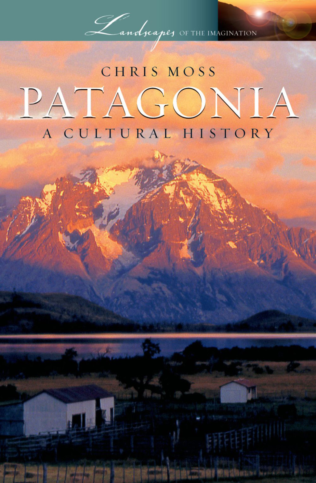 Patagonia A Cultural History