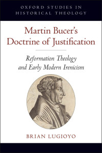 Omslagafbeelding: Martin Bucer's Doctrine of Justification 9780195387360