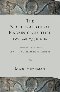 Cover image: The Stabilization of Rabbinic Culture, 100 C.E. -350 C.E. 9780199937530