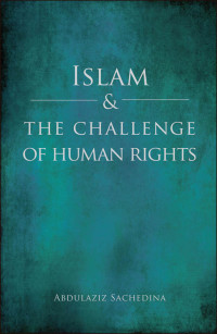 Cover image: Islam and the Challenge of Human Rights 9780195388428