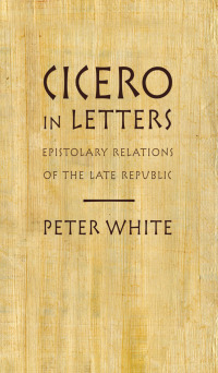 Cover image: Cicero in Letters 9780199914340