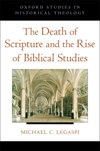 Imagen de portada: The Death of Scripture and the Rise of Biblical Studies 9780199845880