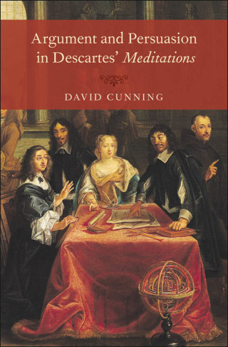Cover image: Argument and Persuasion in Descartes' Meditations 9780199380305