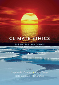 Cover image: Climate Ethics: Essential Readings 1st edition 9780195399615